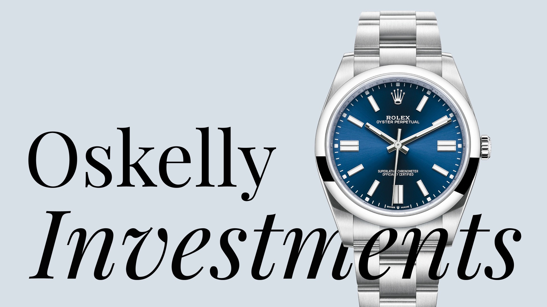 OSKELLY Investments топ5 причин сделать вложение в часы Rolex Oyster