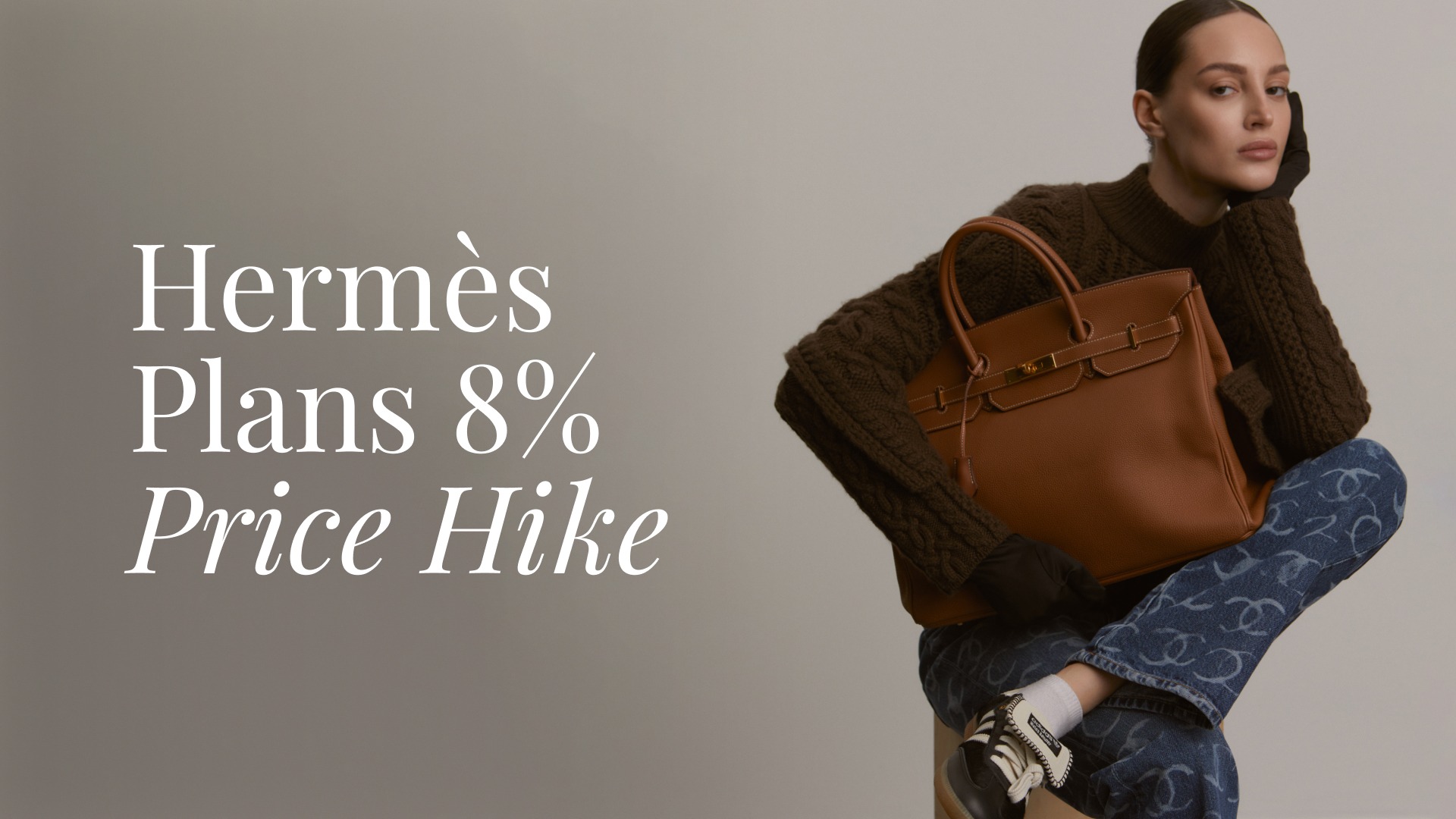 Hermès планирует поднять цены на 8% - OSKELLY